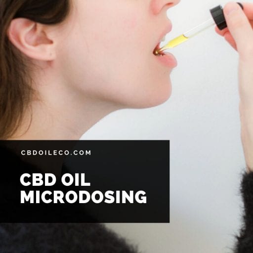 CBD Oil Microdosing - CBD Dosage - Cbdoileco.com